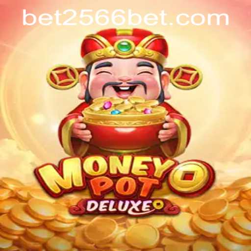 Discovering MoneyPotDELUXE and Understanding 2566bet PH Login
